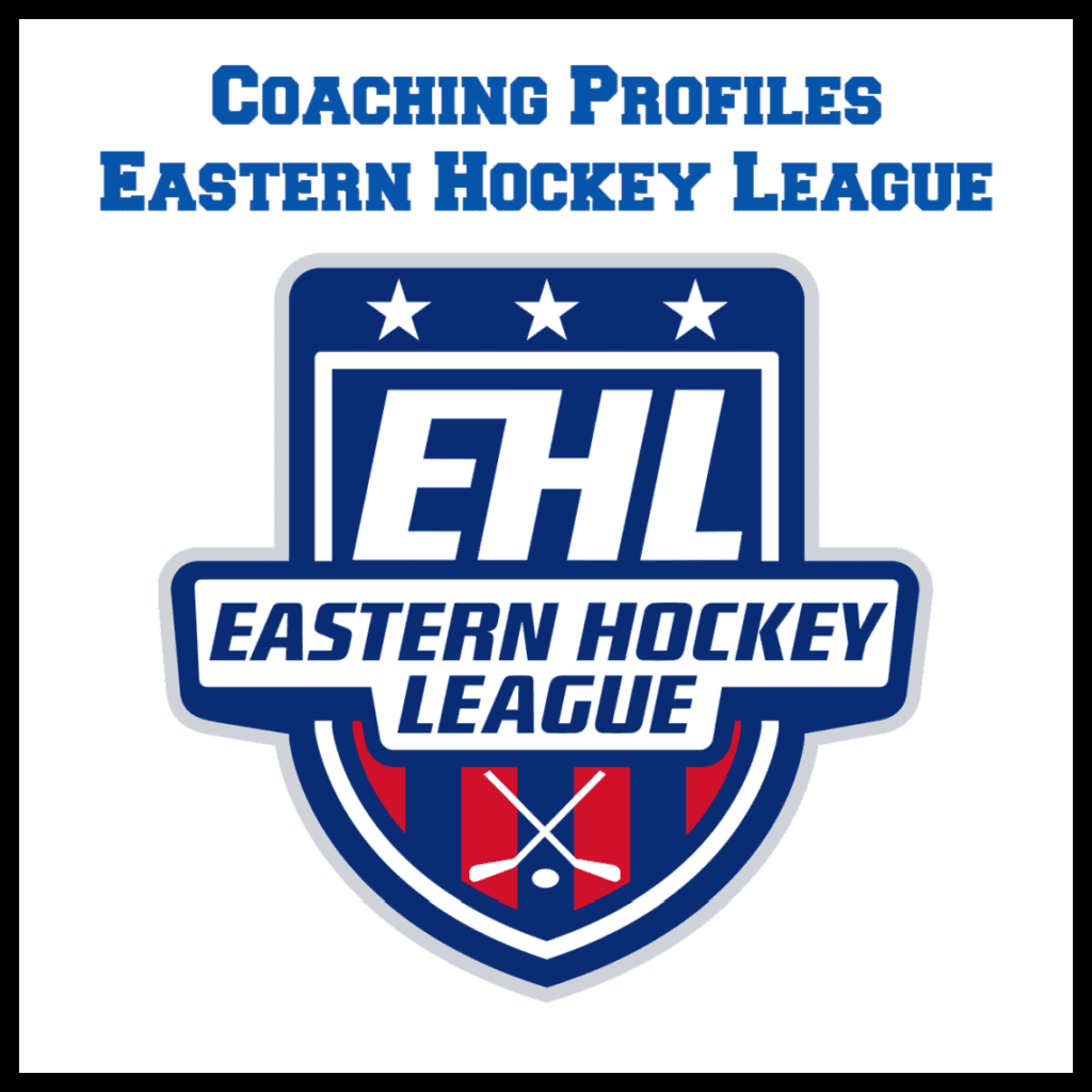 Coaching Profiles- Eastern Hockey League - The Hockey Focus