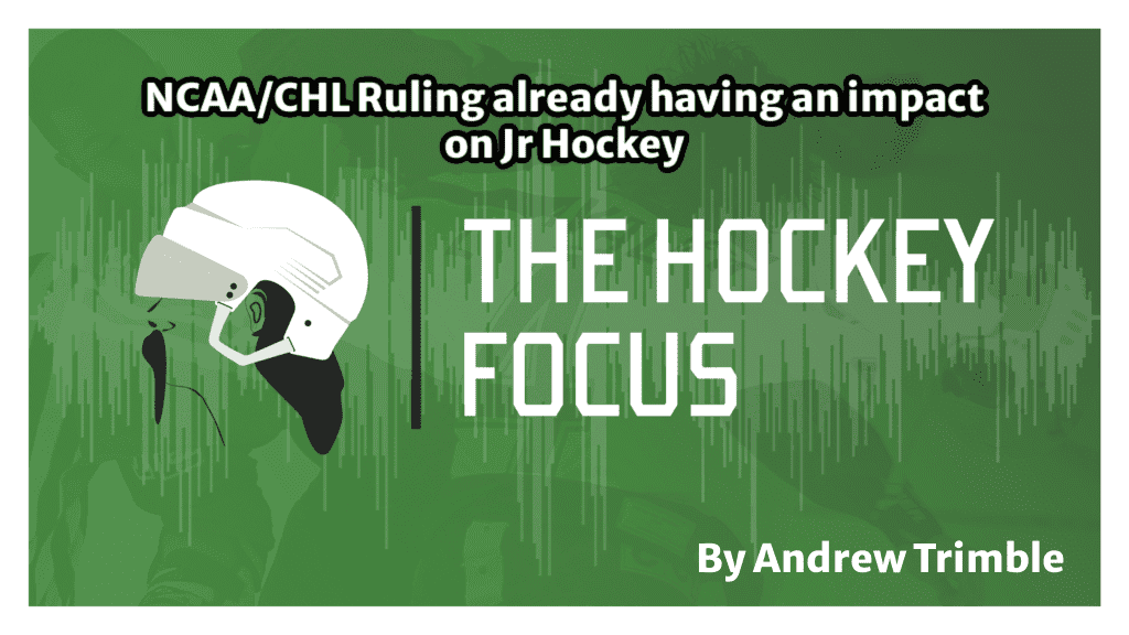 NCAA/CHL Ruling already having an impact on JR Hockey - The Hockey Focus