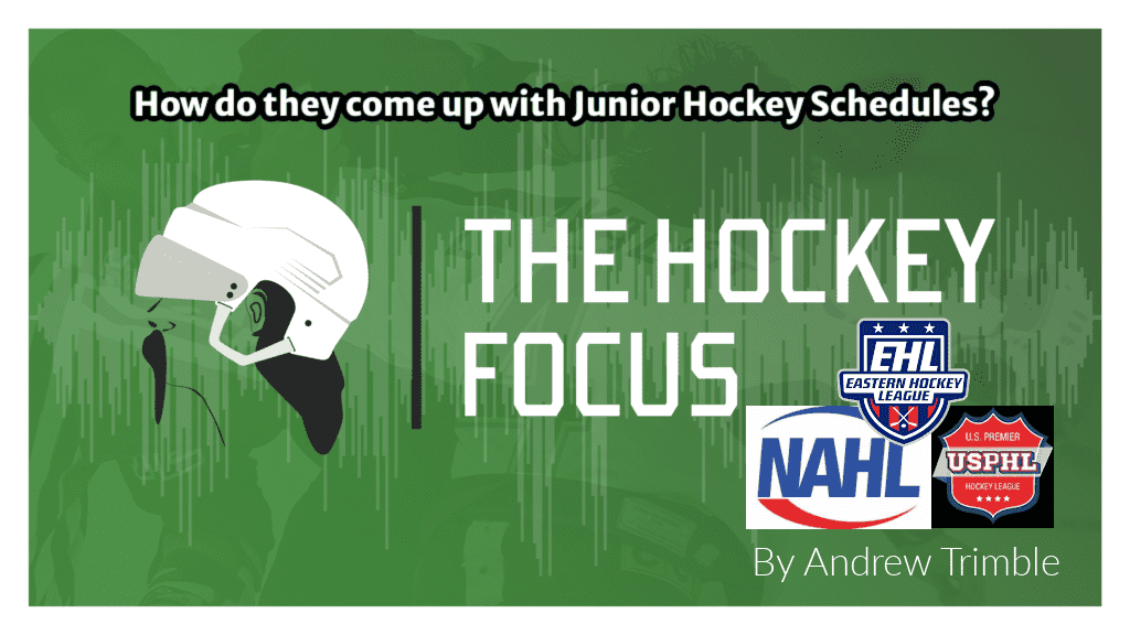 How do They come up with Junior Hockey Schedules? - The Hockey Focus