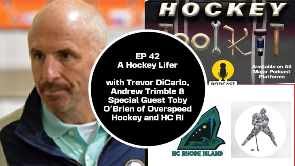 The Hockey Toolkit S3 EP 6 - A Hockey Life W/ Toby O'Brien - The Hockey Focus